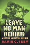 Leave No Man Behind: US Special Forces Raids and Rescues From 1945 to the Gulf War