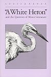 A White Heron and the Question of Minor Literature