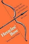 Heracles' Bow: Essays on the Rhetoric and Poetics of the Law