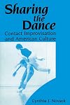 Sharing the Dance: Contact Improvisation and American Culture