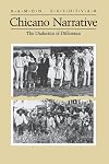 Chicano Narrative: Dialectics Of Difference