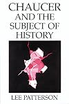 Chaucer and the Subject of History
