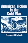American Fiction in the Cold War