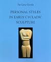 Personal Styles in Early Cycladic Sculpture (Wisconsin Studies in Classics)