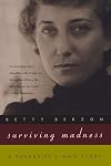 Surviving Madness: A Therapist's Own Story