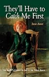 They'll Have to Catch Me First: An Artist's Coming of Age in the Third Reich