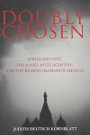 Doubly Chosen: Jewish Identity, the Soviet Intelligentsia, and the Russian Orthodox Church