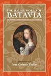 The Social World of Batavia: European and Eurasian in Dutch Asia