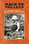 Back to the Land: The Enduring Dream of Self-Sufficiency in Modern America (Studies in American Thought and Culture)