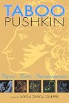 Taboo Pushkin: topics, texts, interpretations