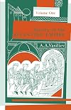 History of the Byzantine Empire: Vol. 1, 324-1453