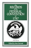 The Records of the Federal Convention of 1787 Vol. 3