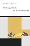 The Ecological Theater and the Evolutionary Play