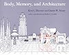 Body, Memory, and Architecture (Yale Paperbound)