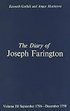 The Diary of Joseph Farington. Volume 3: September 1796-December 1798 and Volume 4: January 1799-July 1801