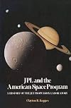 JPL and the American space program : a history of the Jet Propulsion Laboratory