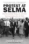 Protest at Selma: Martin Luther King, Jr., and the Voting Rights Act of 1965