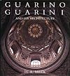 Guarino Guarini and His Architecture