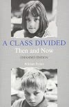 A Class Divided, Then and Now