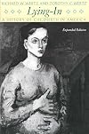 Lying-In: A History of Childbirth in America, Expanded Edition