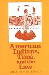 American Indians, Time, and the Law: Native Societies in a Modern Constitutional Democracy