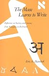 The Muse Learns to Write: Reflections on Orality and Literacy from Antiquity to the Present