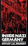 Inside Nazi Germany: Conformity, Opposition, and Racism in Everyday Life