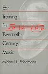 Ear Training for Twentieth-Century Music