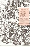 The Poor in the Middle Ages: An Essay in Social History