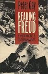 Reading Freud: Explorations and Entertainments