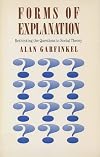 Forms of Explanation: Rethinking the Questions in Social Theory