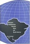Biological relationships between Africa and South America