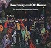 Kandinsky and Old Russia: The Artist as Ethnographer and Shaman