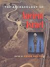 The Archaeology of Ancient Israel