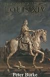 The Fabrication of Louis XIV