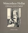 Wenceslaus Hollar: A Bohemian Artist in England (Series; 5)