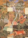 The Art and Architecture of Islam, 1250-1800