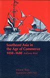 Southeast Asia in the Age of Commerce, 1450-1680: Volume 2, Expansion and Crisis