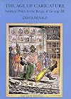 The age of caricature : satirical prints in the reign of George III