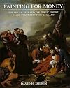 Painting for money : the visual arts and the public sphere in eighteenth-century England