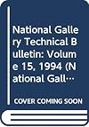 National Gallery Technical Bulletin: Volume 15