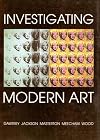 Investigating Modern Art