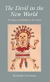 The Devil in the New World: The Impact of Diabolism in New Spain