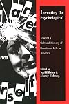 Inventing the Psychological: Toward a Cultural History of Emotional Life in America