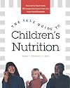 The Yale Guide to Children's Nutrition