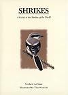 Shrikes: A Guide to the Shrikes of the World