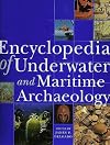 Encyclopedia of Underwater and Maritime Archaeology