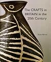 The Crafts in Britain in the Twentieth Century