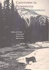 Carnivores in Ecosystems: The Yellowstone Experience