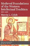 Medieval Foundations of the Western Intellectual Tradition, 400–1400